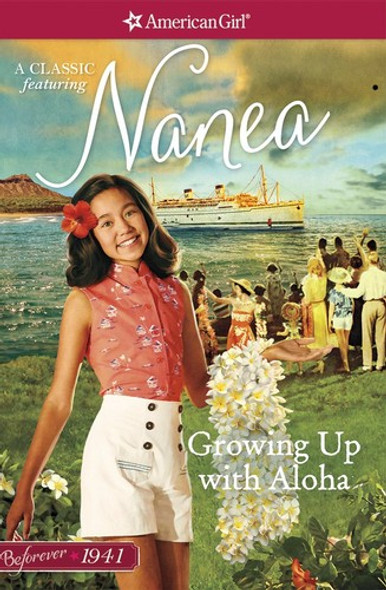 Growing Up with Aloha: A Nanea Classic 1 (American Girl Beforever Classic: A Nanea Classic) front cover by Kirby Larson, ISBN: 1683370228