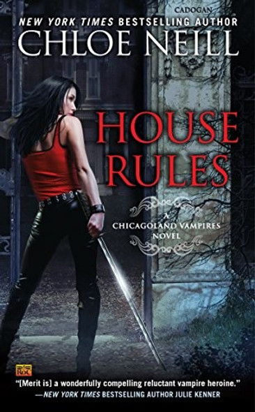 House Rules: A Chicagoland Vampires Novel front cover by Chloe Neill, ISBN: 0451473221