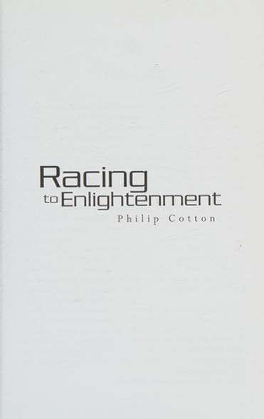 Racing to Enlightenment front cover by Philip Cotton, ISBN: 1450555772