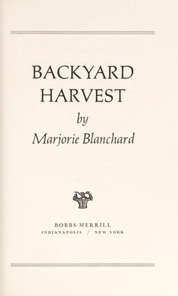 Backyard Harvest front cover by Marjorie Blanchard, ISBN: 0672522993