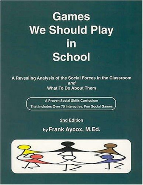 Games We Should Play In School front cover by Frank Aycox, ISBN: 0915256169