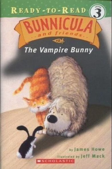The Vampire Bunny 1 Bunnicula and Friends (Ready-To-Read, Level 3) front cover by James Howe, ISBN: 0439802377