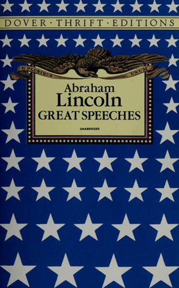 Abraham Lincoln: Great Speeches (Dover Thrift Editions) front cover by Abraham Lincoln, ISBN: 0486268721