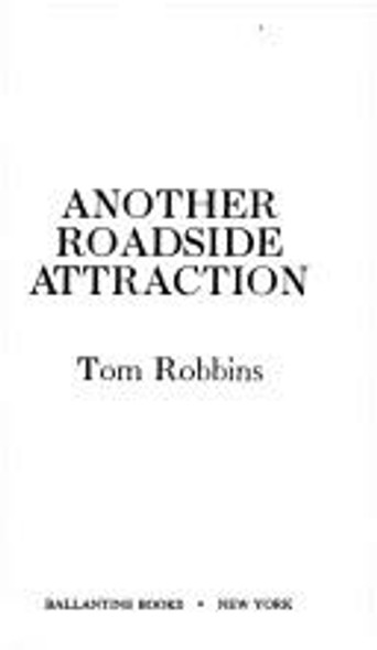 Another Roadside Attraction front cover by Tom Robbins, ISBN: 0345273303
