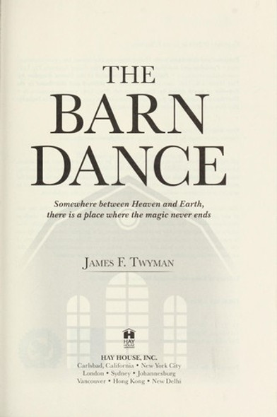 The Barn Dance front cover by James F. Twyman, ISBN: 1401928374