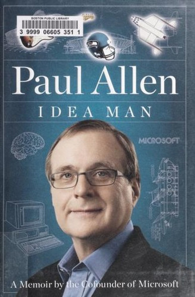Idea Man: A Memoir by the Cofounder of Microsoft front cover by Paul Allen, ISBN: 1591843820