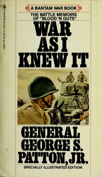 War As I Knew It front cover by George Patton Jr., ISBN: 0553136380