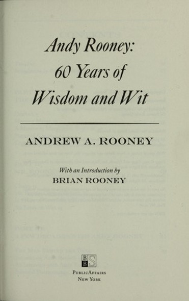 Andy Rooney: 60 Years of Wisdom and Wit front cover by Andy Rooney, ISBN: 1586487736