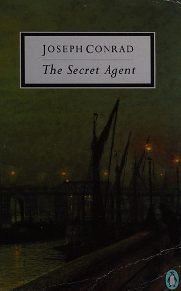 The Secret Agent: A Simple Tale front cover by Joseph Conrad, ISBN: 0140180966
