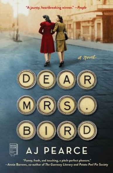 Dear Mrs. Bird front cover by AJ Pearce, ISBN: 1501170074