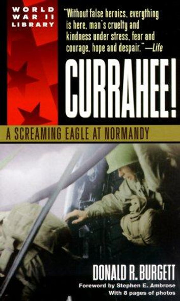 Currahee!: a Screaming Eagle at Normandy front cover by Donald R. Burgett, ISBN: 0440236304