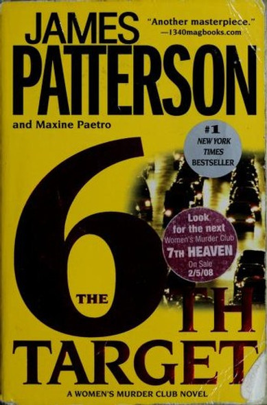 The 6th Target 6 Women's Murder Club front cover by James Patterson, Maxine Paetro, ISBN: 0446179515
