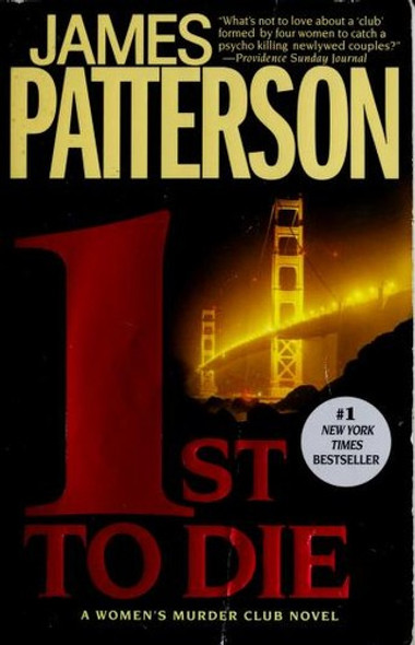 1st to Die 1 Women's Murder Club front cover by James Patterson, ISBN: 0446696617