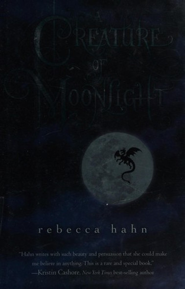 A Creature of Moonlight front cover by Rebecca Hahn, ISBN: 054410935X