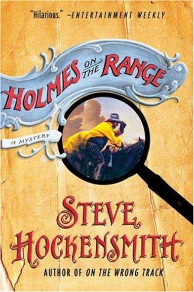 Holmes on the Range (Holmes on the Range Mysteries) front cover by Steve Hockensmith, ISBN: 0312358040