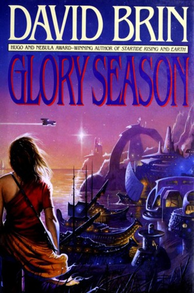 Glory Season front cover by David Brin, ISBN: 0553076450