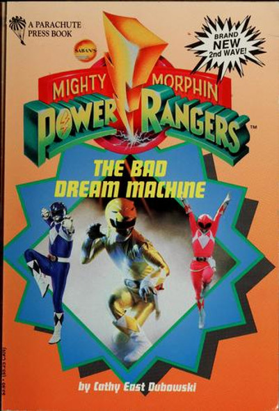The Bad Dream Machine (Mighty Morphin Power Rangers) front cover by Cathy East Dubowski, ISBN: 093875386x