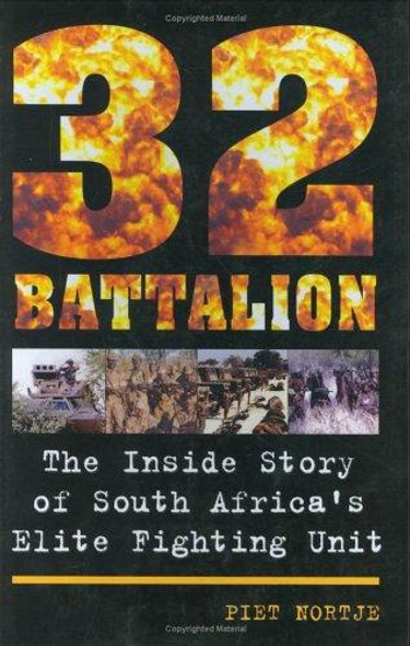 32 Battalion front cover by Piet Nortje, ISBN: 1868729141