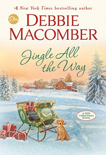 Jingle All the Way front cover by Debbie Macomber, ISBN: 1984818759