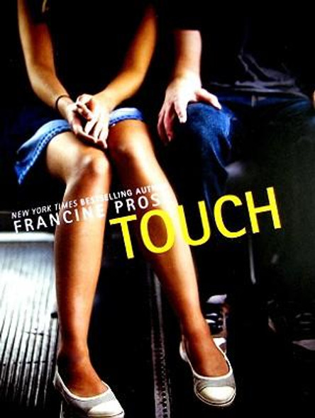 Touch front cover by Francine Prose, ISBN: 0061375179