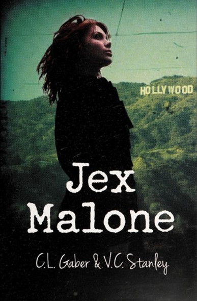 Jex Malone front cover by C.L. Gaber,V.C. Stanley, ISBN: 1440570515