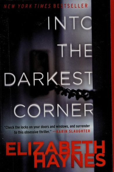 Into the Darkest Corner: A Novel front cover by Elizabeth Haynes, ISBN: 0062197266