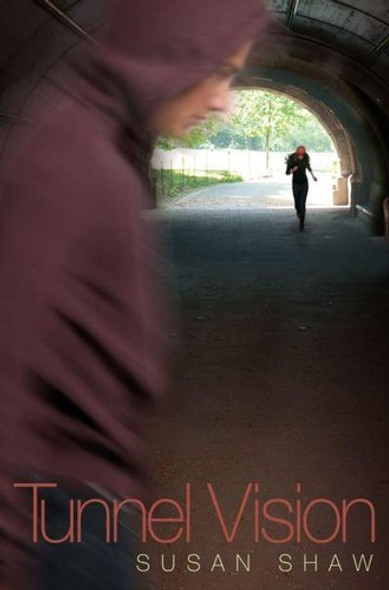 Tunnel Vision front cover by Susan Shaw, ISBN: 1442408391