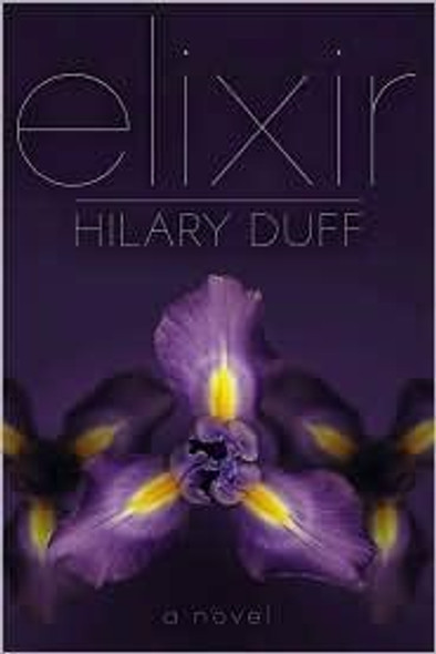 Elixir front cover by Hilary Duff, ISBN: 1442408537
