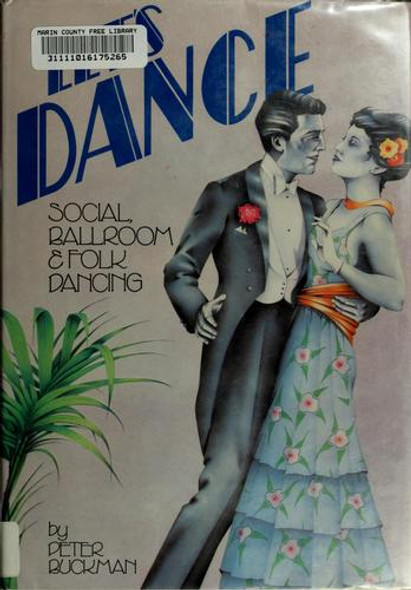 Let's Dance: Social, Ballroom, & Folk Dancing front cover by Peter Buckman, ISBN: 0448220679