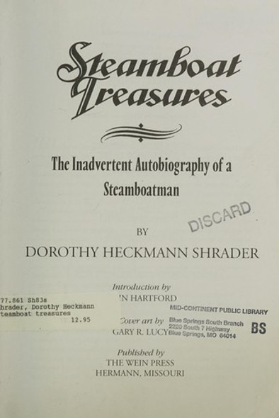 Steamboat Treasures: the Inadvertent Autobiography of a Steamboatman front cover by William L Heckmann, ISBN: 0963858920