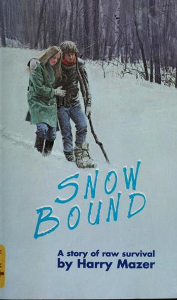 Snow Bound front cover by Harry Mazer, ISBN: 0440961343