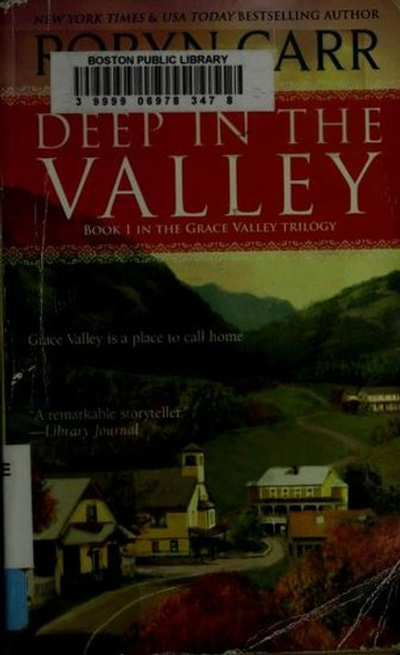 Deep in the Valley (A Grace Valley Novel) front cover by Robyn Carr, ISBN: 077832897X
