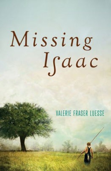 Missing Isaac front cover by Valerie Fraser Luesse, ISBN: 0800728785