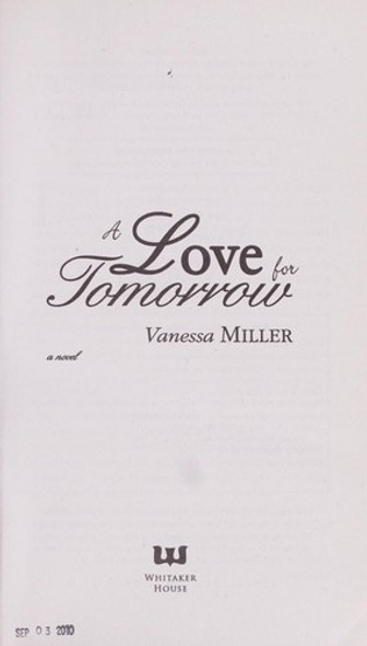 A Love For Tomorrow 2 Second Chance at Love front cover by Vanessa Miller, ISBN: 1603742085