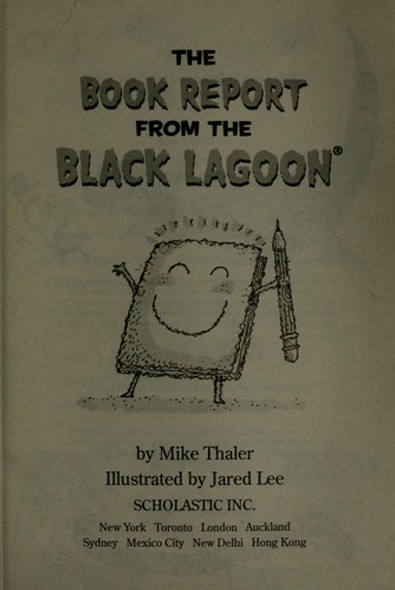The Book Report From the Black Lagoon front cover by Mike Thaler, ISBN: 0545290465