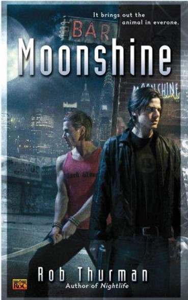 Moonshine (Cal Leandros) front cover by Rob Thurman, ISBN: 0451461398