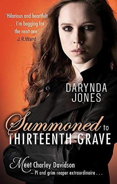 Summoned to the Thirteenth Grave (Charley Davidson) front cover by Darynda Jones, ISBN: 0349417784