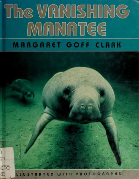 The Vanishing Manatee front cover by Margaret Goff Clark, ISBN: 0525650245