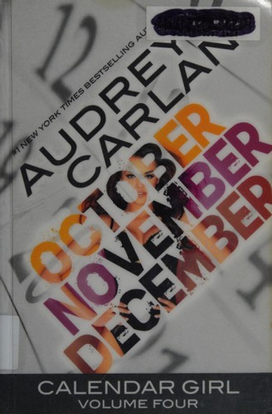 Calendar Girl: Volume Four front cover by Audrey Carlan, ISBN: 1943893063