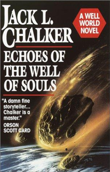 Echoes of the Well of Souls (Watchers at the Well) front cover by Jack L. L. Chalker, ISBN: 0345362012