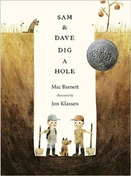 Sam and Dave Dig a Hole front cover by Klassen, Jon Barnett, Mac, ISBN: 0763662291