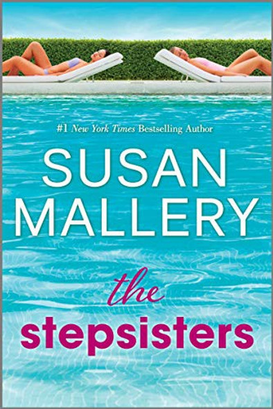 The Stepsisters: A Novel front cover by Susan Mallery, ISBN: 0778331806