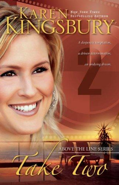 Take Two 2 Above the Line front cover by Karen Kingsbury, ISBN: 0310266173