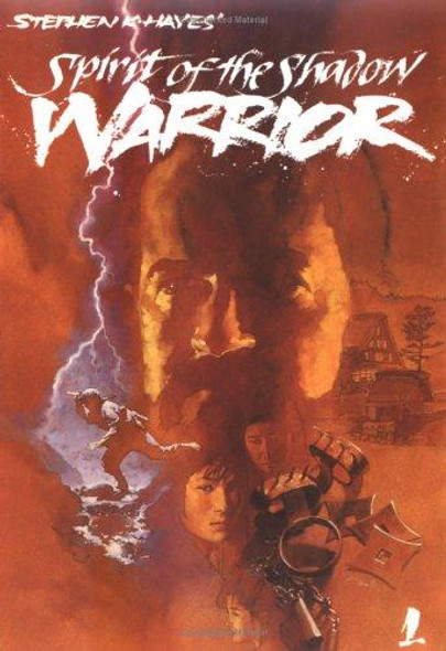 Ninja Volume 1: Spirit of the Shadow Warrior front cover by Stephen Hayes, ISBN: 0897500733