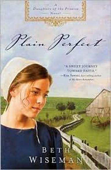 Plain Perfect 1 Daughters of the Promise front cover by Beth Wiseman, ISBN: 1595546308