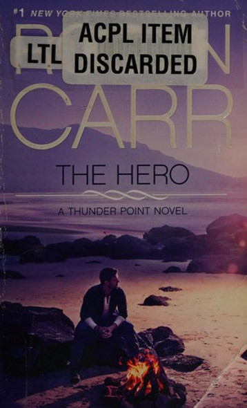 The Hero (Thunder Point) front cover by Robyn Carr, ISBN: 0778314596