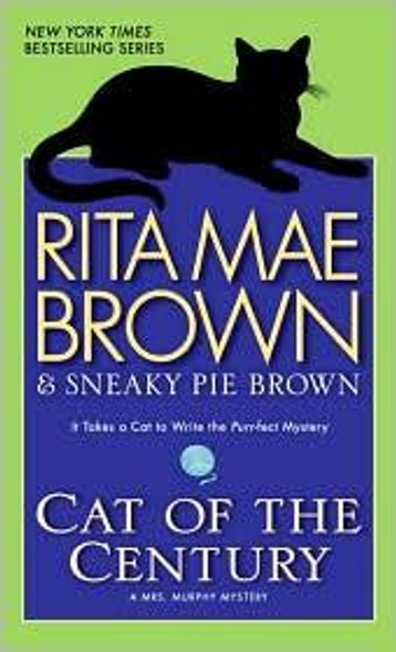 Cat of the Century 18 Mrs. Murphy front cover by Rita Mae Brown, ISBN: 0553591606