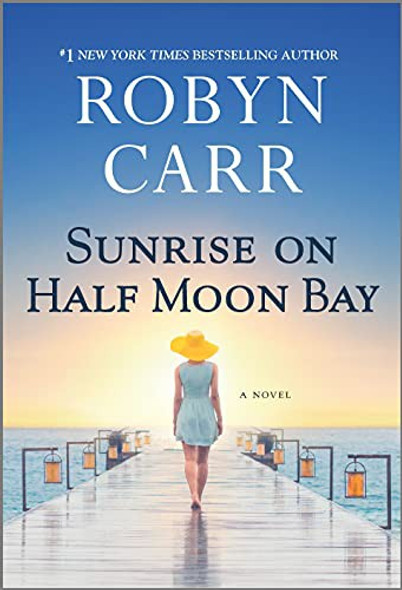 Sunrise on Half Moon Bay front cover by Robyn Carr, ISBN: 0778331482
