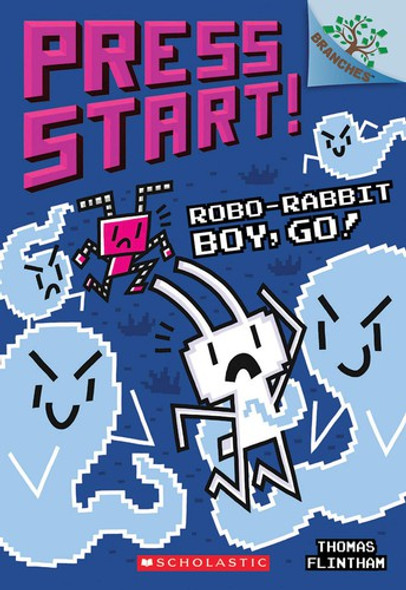 Robo-Rabbit Boy, Go!: A Branches Book 7 Press Start! front cover by Thomas Flintham, ISBN: 1338239813