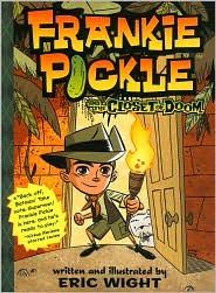 Frankie Pickle and the Closet of Doom front cover by Eric Wight, ISBN: 1442413042